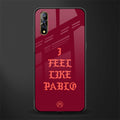 i feel like pablo glass case for vivo s1 image