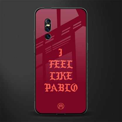 i feel like pablo glass case for vivo v15 pro image