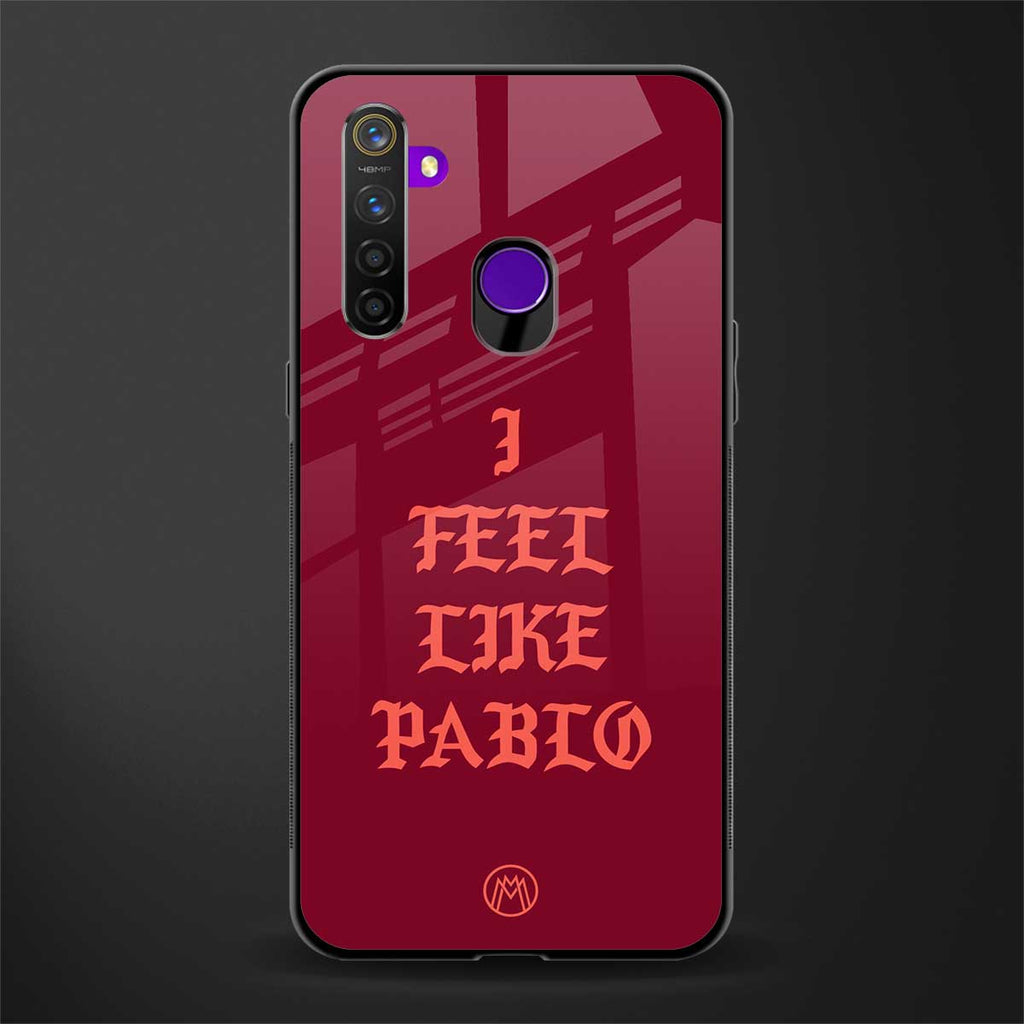 i feel like pablo glass case for realme 5 image