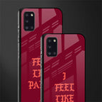 i feel like pablo glass case for samsung galaxy a31 image-2
