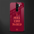 i feel like pablo glass case for redmi note 8 pro image