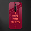 i feel like pablo glass case for redmi k20 pro image