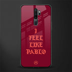 i feel like pablo glass case for oppo a5 2020 image
