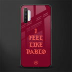 i feel like pablo glass case for realme x2 image