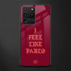 i feel like pablo glass case for samsung galaxy s20 ultra image