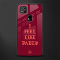 i feel like pablo glass case for redmi 9c image