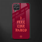 i feel like pablo glass case for samsung galaxy a42 5g image