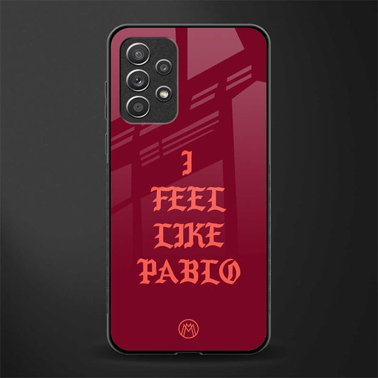 i feel like pablo glass case for samsung galaxy a72 image