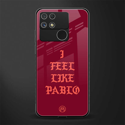 i feel like pablo back phone cover | glass case for realme narzo 50a