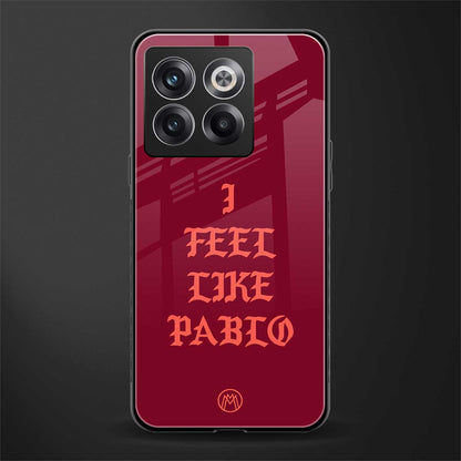 i feel like pablo back phone cover | glass case for oneplus 10t