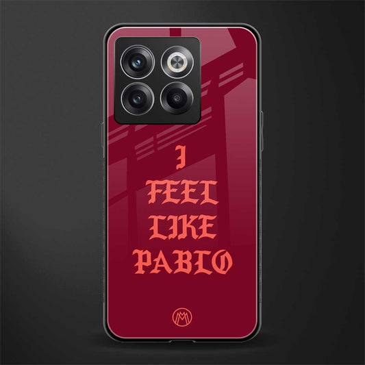 i feel like pablo back phone cover | glass case for oneplus 10t