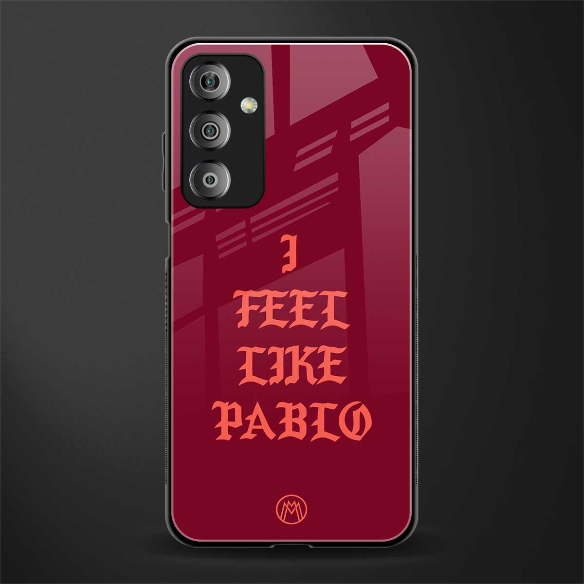 i feel like pablo back phone cover | glass case for samsung galaxy f23 5g
