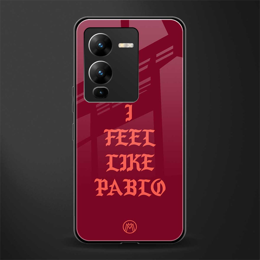 i feel like pablo back phone cover | glass case for vivo v25 pro 5g