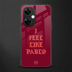 i feel like pablo back phone cover | glass case for oneplus nord ce 3 lite