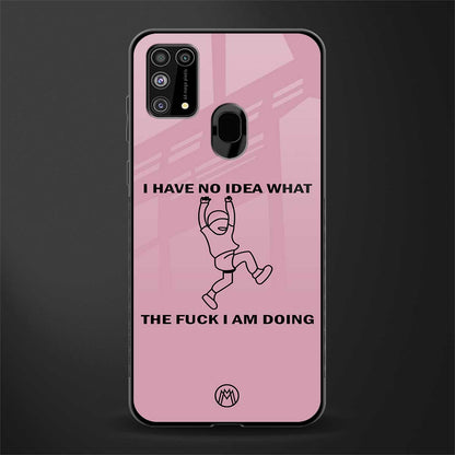 i have no idea glass case for samsung galaxy m31 prime edition image