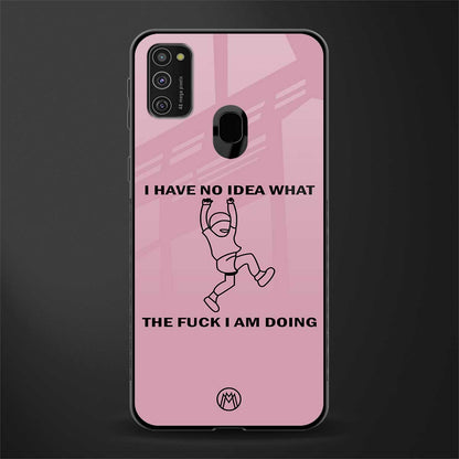 i have no idea glass case for samsung galaxy m21 image