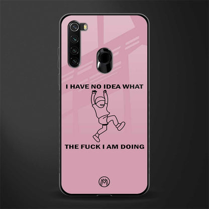 i have no idea glass case for redmi note 8 image