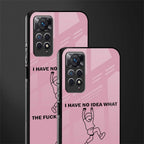 i have no idea glass case for redmi note 11s image-2