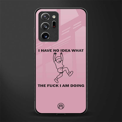 i have no idea glass case for samsung galaxy note 20 ultra 5g image