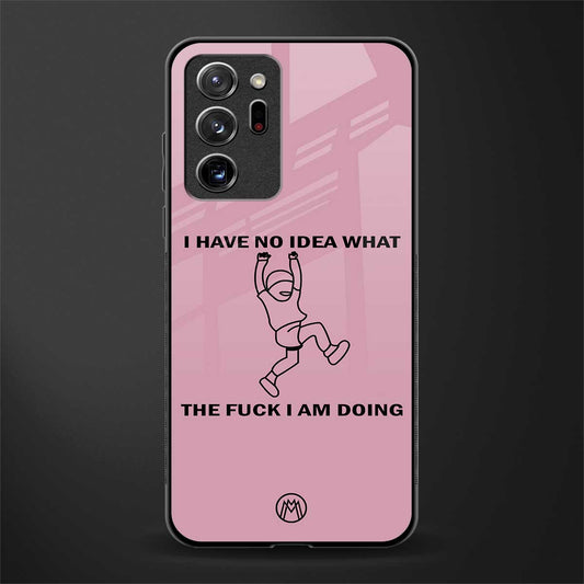 i have no idea glass case for samsung galaxy note 20 ultra 5g image