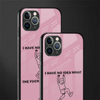 i have no idea glass case for iphone 11 pro max image-2