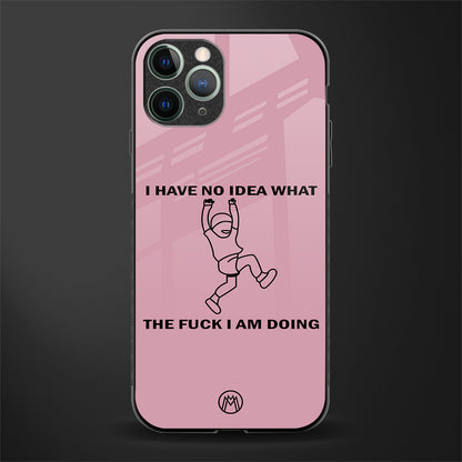 i have no idea glass case for iphone 11 pro image