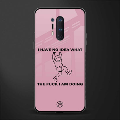 i have no idea glass case for oneplus 8 pro image