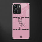i have no idea back phone cover | glass case for vivo y16