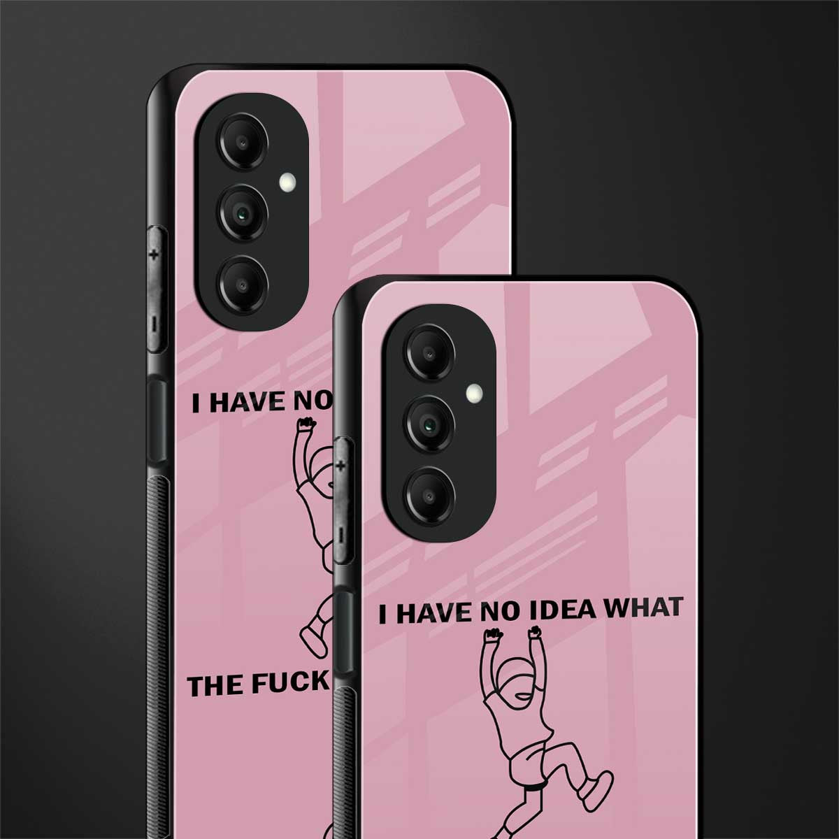 i have no idea back phone cover | glass case for samsung galaxy a14 5g