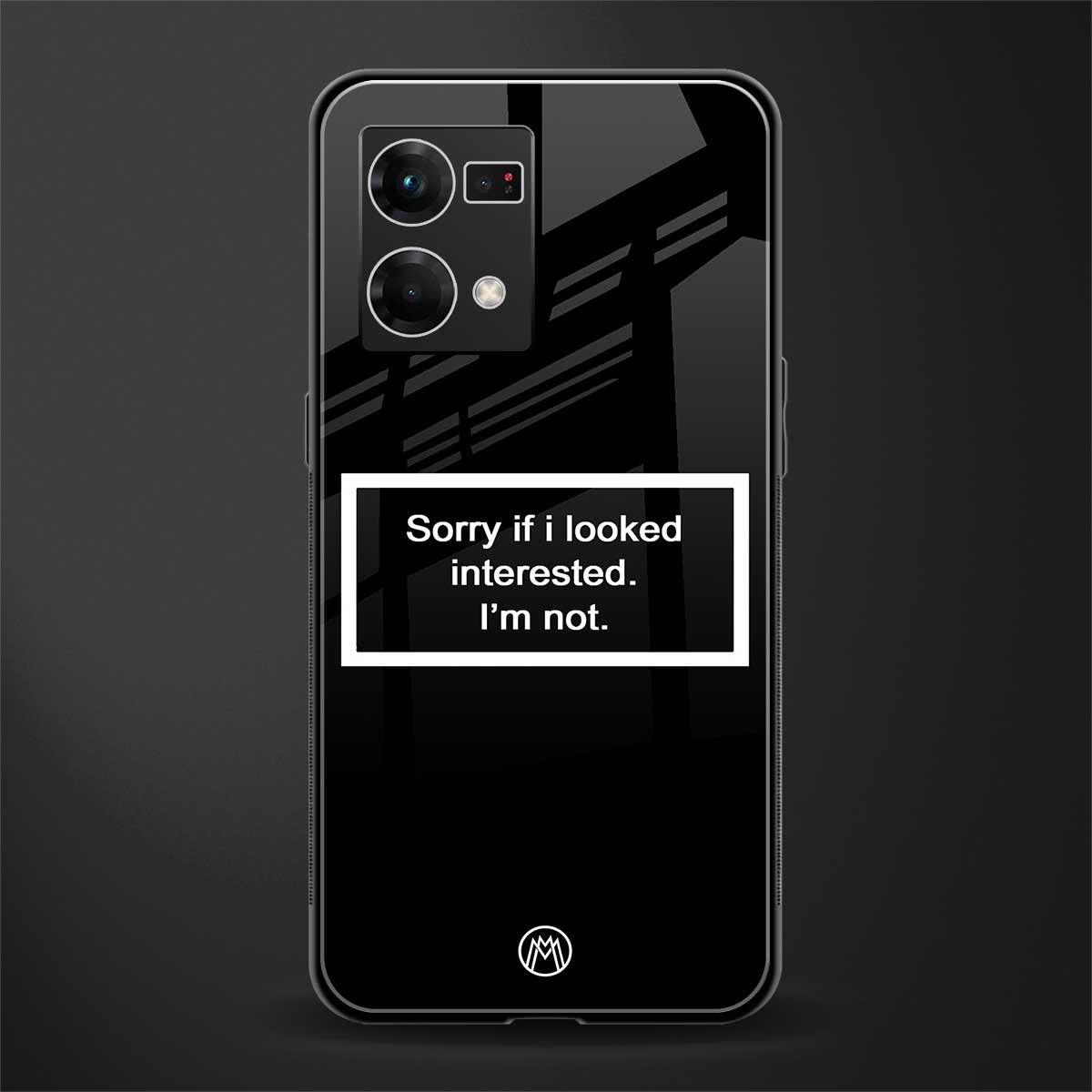 i'm not interested black back phone cover | glass case for oppo f21 pro 4g