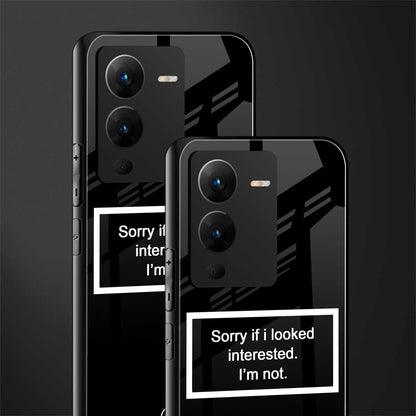 i'm not interested black back phone cover | glass case for vivo v25 pro 5g