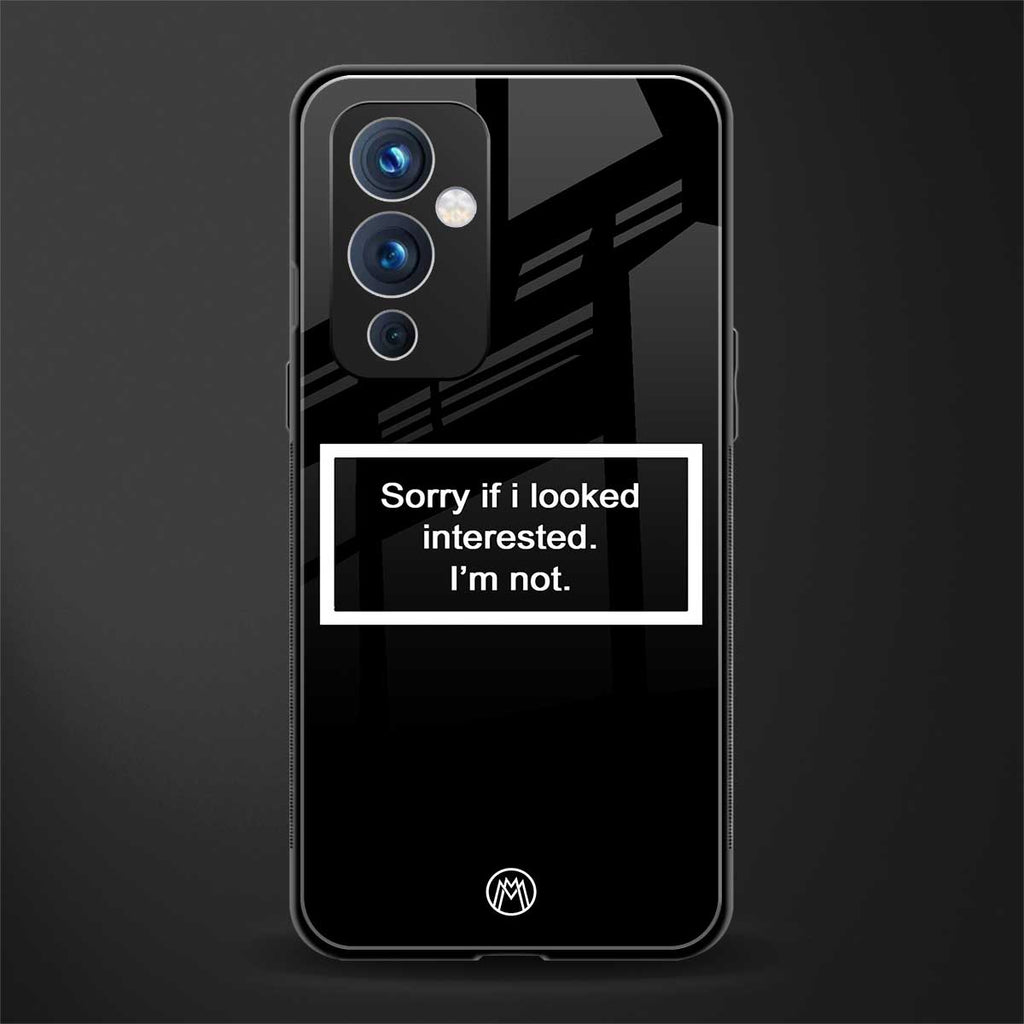 i'm not interested black back phone cover | glass case for oneplus 9