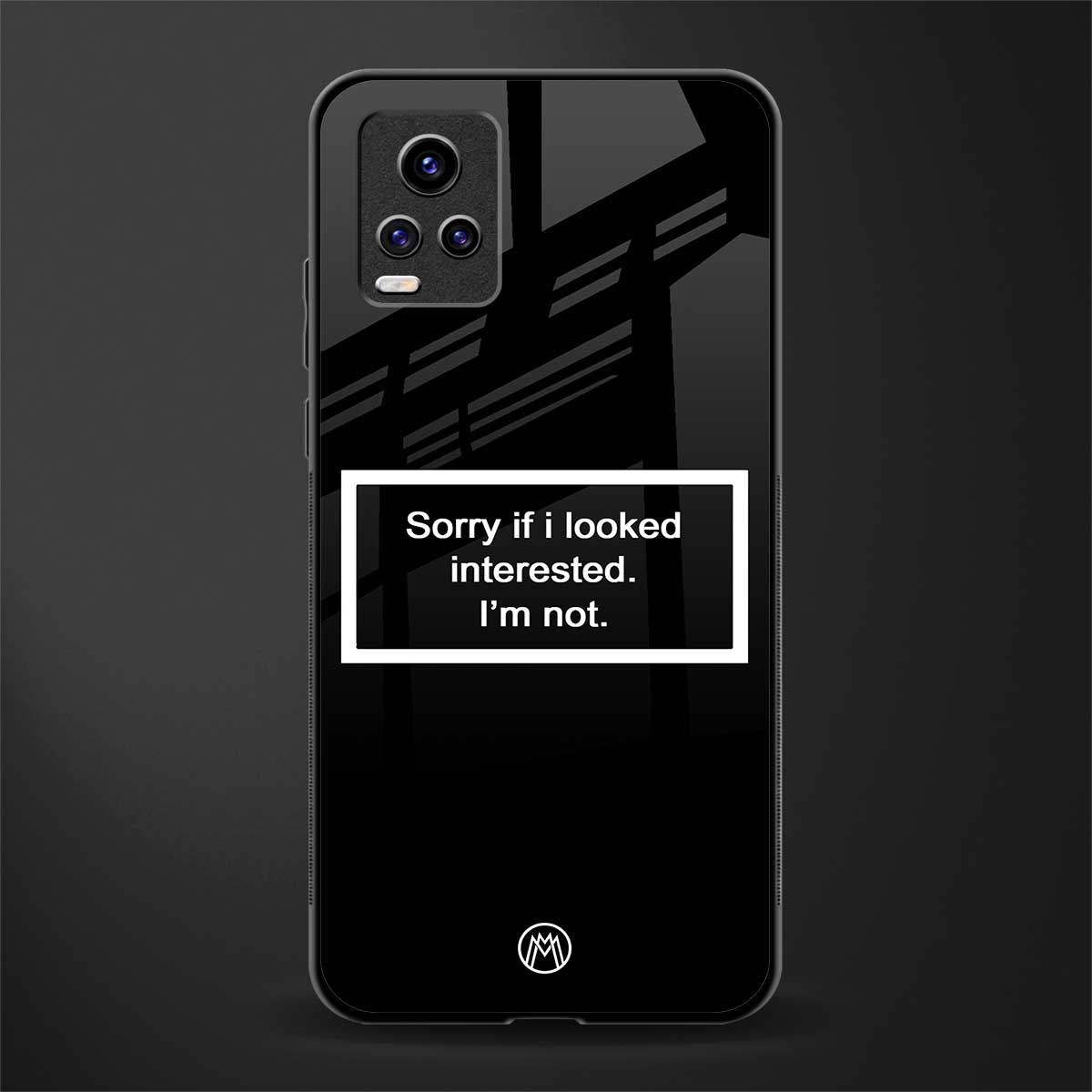 i'm not interested black back phone cover | glass case for vivo v21e 4g