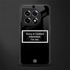 i'm not interested black back phone cover | glass case for oneplus 11