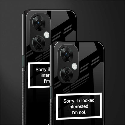 i'm not interested black back phone cover | glass case for oneplus nord ce 3 lite
