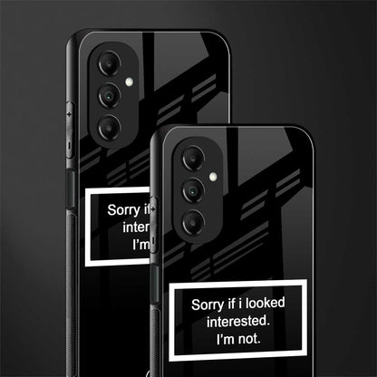 i'm not interested black back phone cover | glass case for samsung galaxy a14 5g
