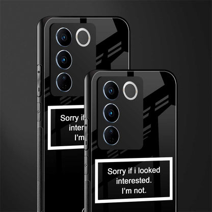 i'm not interested black back phone cover | glass case for vivo v27 pro 5g
