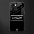 i'm pretty cool black edition back phone cover | glass case for vivo y16