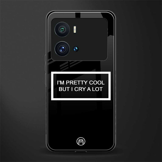 i'm pretty cool black edition back phone cover | glass case for iQOO 9 Pro