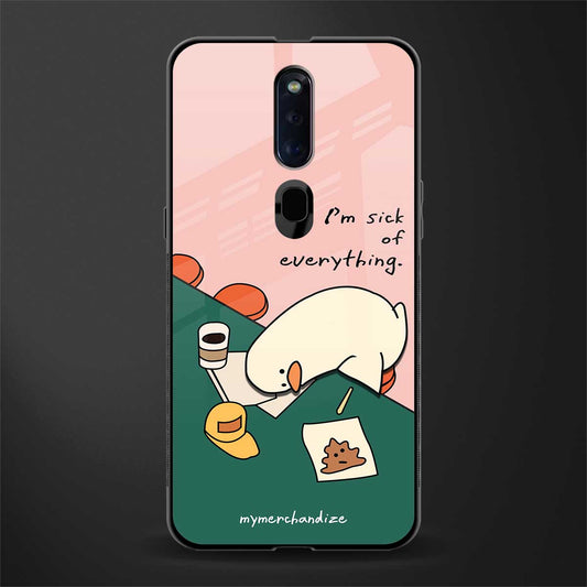 i'm sick of everything glass case for oppo f11 pro image