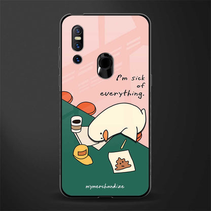 i'm sick of everything glass case for vivo v15 image