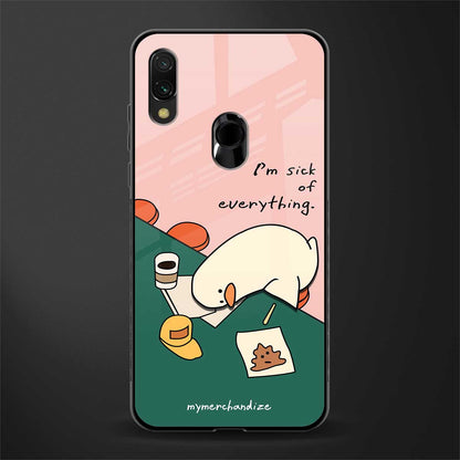 i'm sick of everything glass case for redmi y3 image