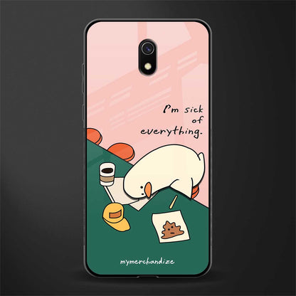 i'm sick of everything glass case for redmi 8a image