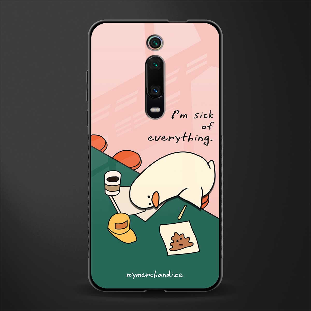 i'm sick of everything glass case for redmi k20 pro image