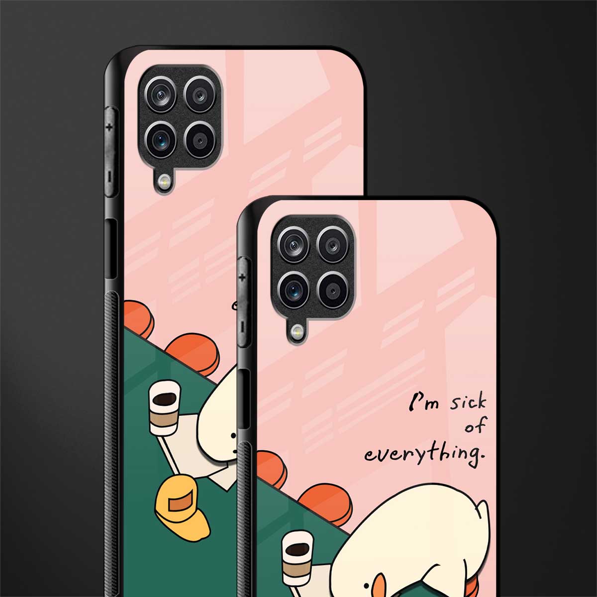i'm sick of everything back phone cover | glass case for samsung galaxy a22 4g