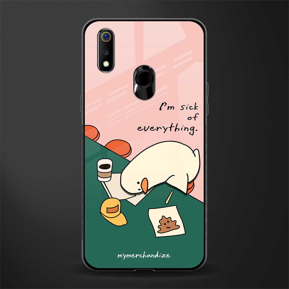 i'm sick of everything glass case for realme 3 pro image