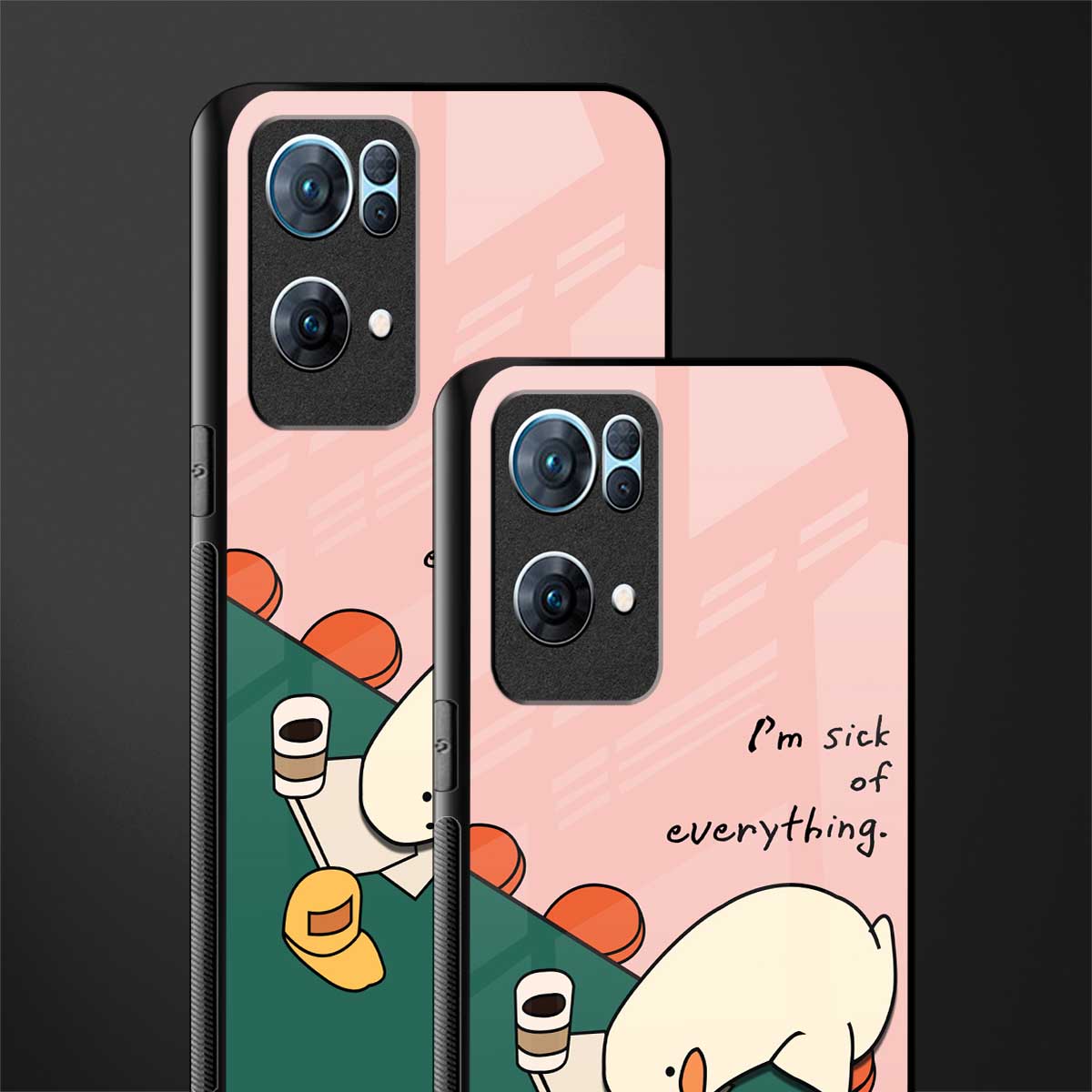i'm sick of everything glass case for oppo reno7 pro 5g image-2