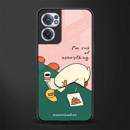 i'm sick of everything glass case for oneplus nord ce 2 5g image