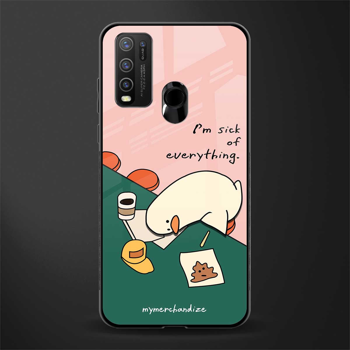 i'm sick of everything glass case for vivo y30 image