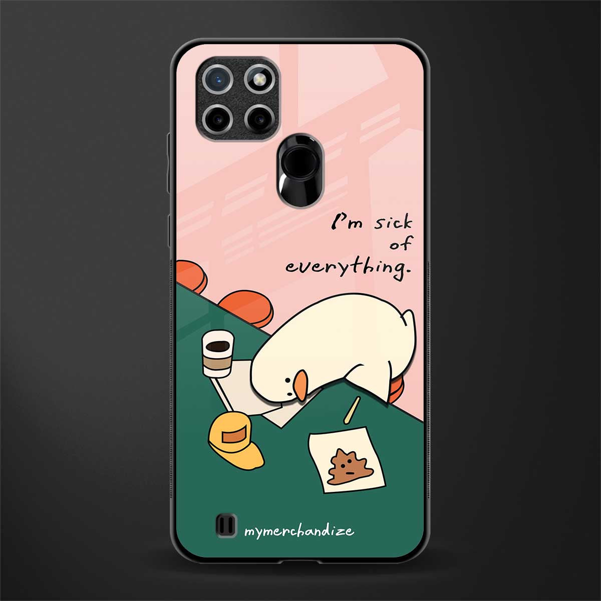i'm sick of everything glass case for realme c21 image